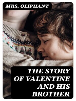 cover image of The Story of Valentine and His Brother